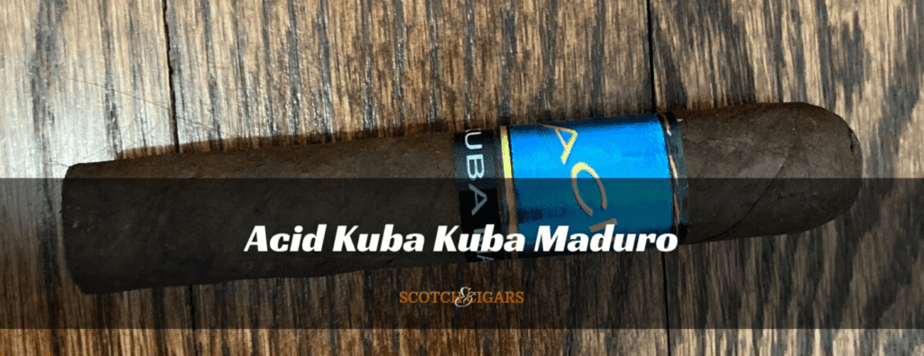 Review of Acid Kuba Kuba Maduro