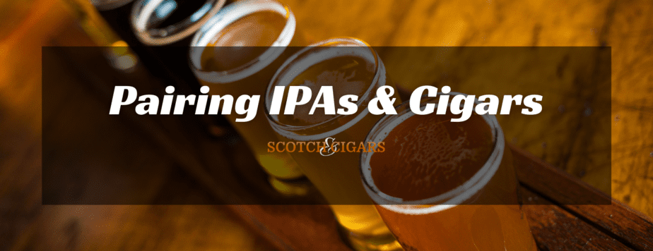 Cigars and IPAs pairing