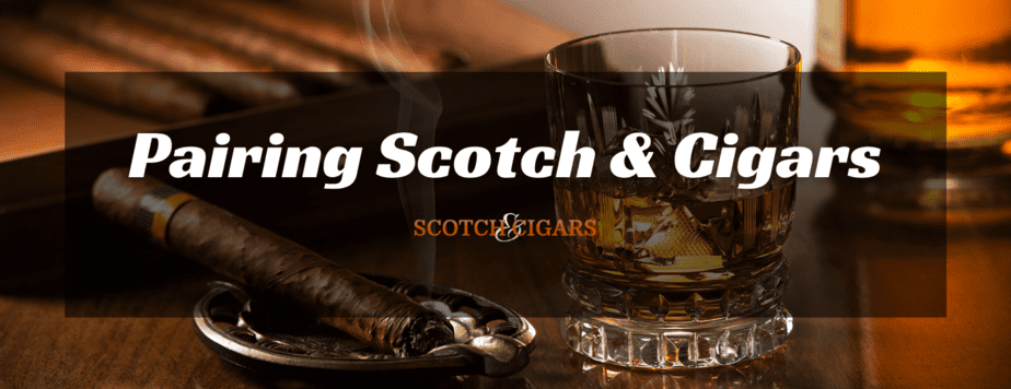 Cigars and Scotch Pairing