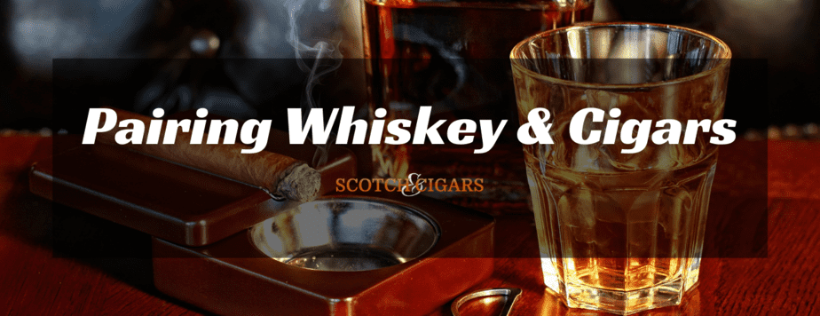 Cigars and Whiskey Pairing