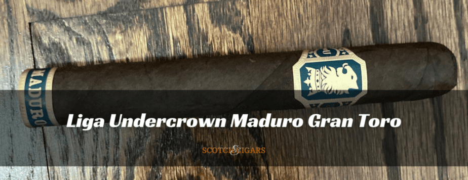 Review of Liga Undercrown Maduro Gran Toro Review
