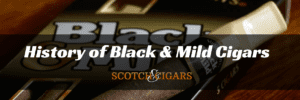 History of Black & Mild